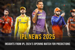 IPL 2025 News: Insights from IPL 2024’s Opening Match for Predictions 