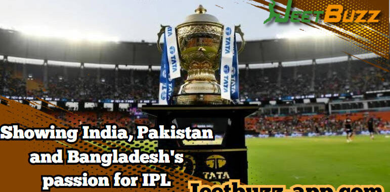 The Craze for IPL Betting: Unveiling the Passion in India, Pakistan, and Bangladesh